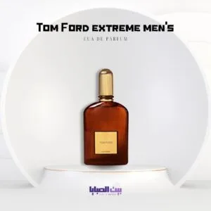 برفيوم توم فورد اكستريم للرجال 100 مل - Extreme Tom Ford