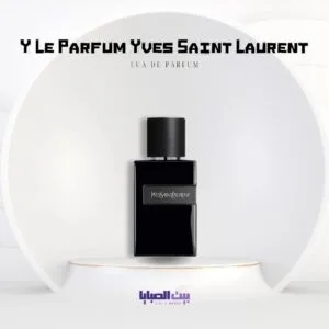 برفيوم ايف سان لوران واي لي بارفيوم للرجال 100 مل - Y Le Parfum Yves Saint Laurent